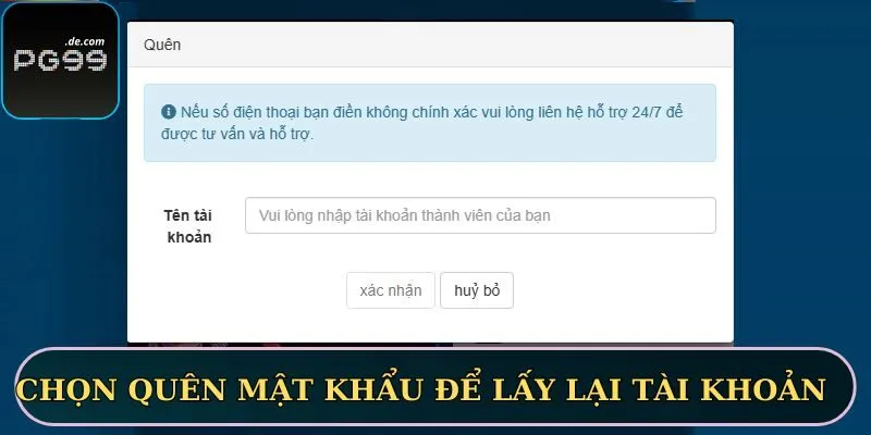 Chọn quên mật khẩu để lấy lại tài khoản