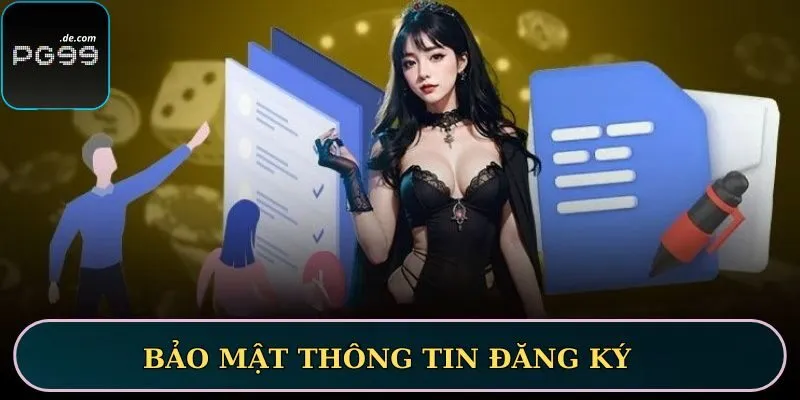 Đăng ký tài khoản bạn được bảo mật tuyệt đối