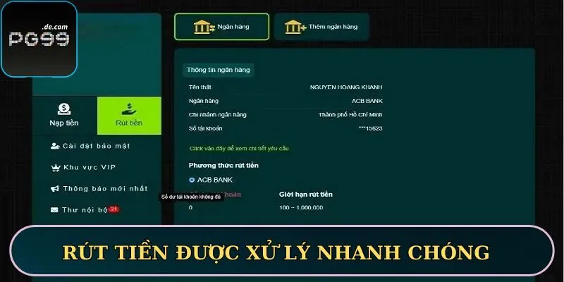Quy trình rút tiền được xử lý nhanh chóng